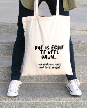 Linnen tas bedrukken 'Teveel wijn'