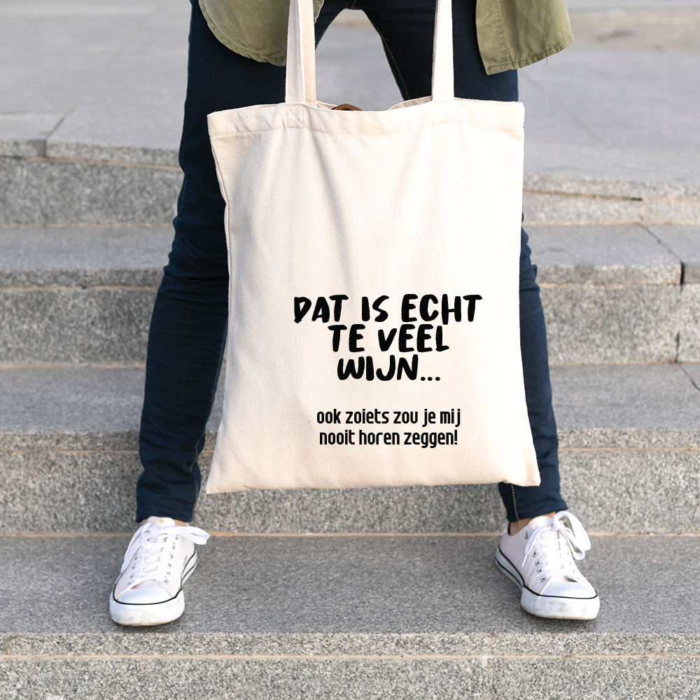 Linnen tas bedrukken 'Teveel wijn'