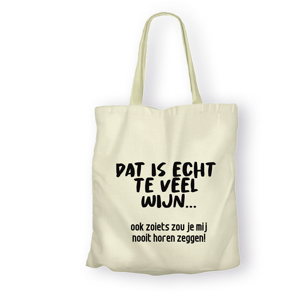 Linnen tas bedrukken 'Teveel wijn'