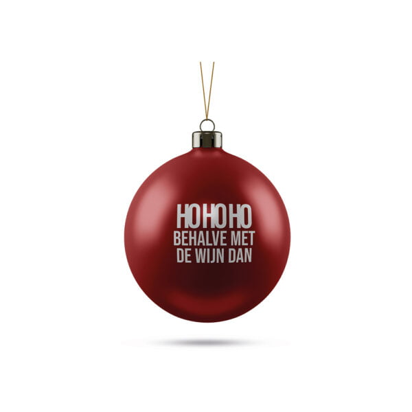 Kerstbal met tekst Niet de wijn