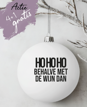 Kerstbal met tekst Niet de wijn